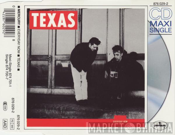  Texas  - Everyday Now