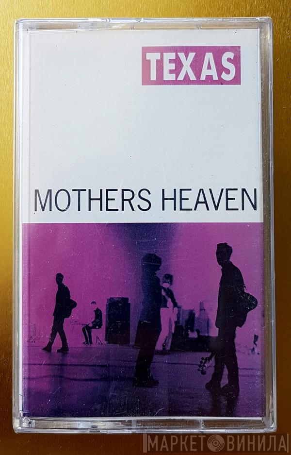  Texas  - Mothers Heaven