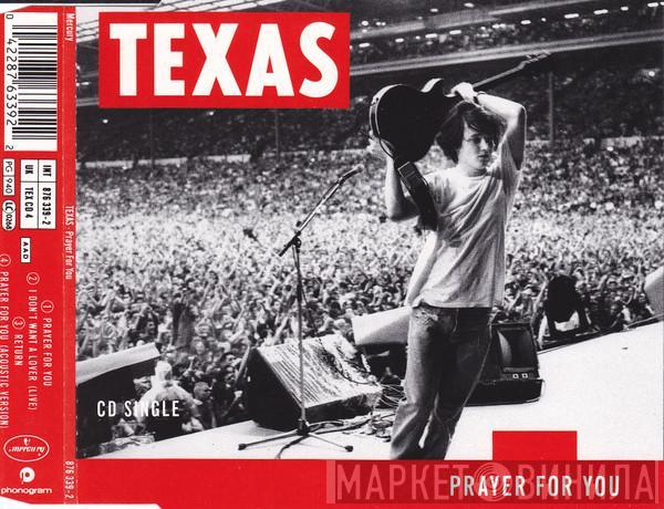  Texas  - Prayer For You