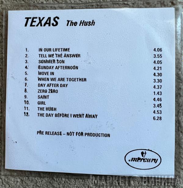  Texas  - The Hush