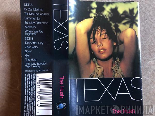  Texas  - The Hush