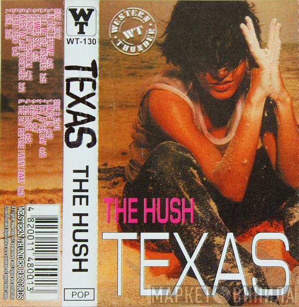  Texas  - The Hush