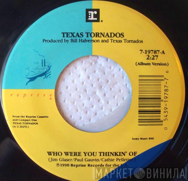 Texas Tornados - Who Were You Thinkin' Of