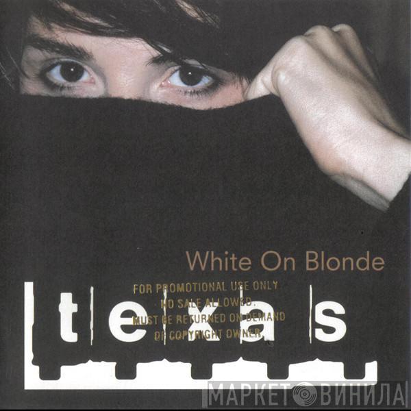  Texas  - White On Blonde