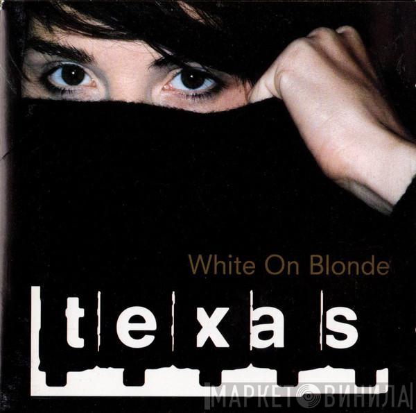  Texas  - White On Blonde