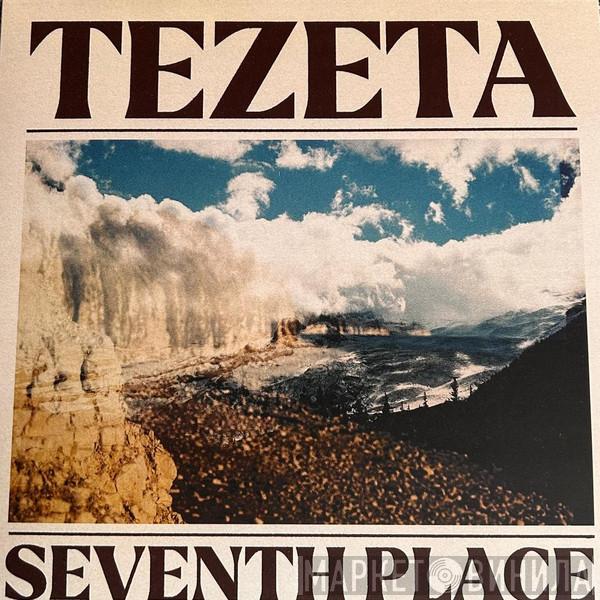 Tezeta - Seventh Place