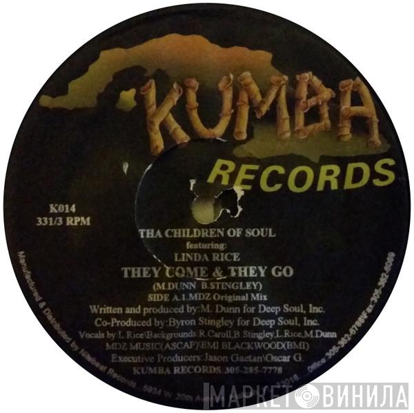 Tha Children Of Soul, Linda Rice - They Come & They Go