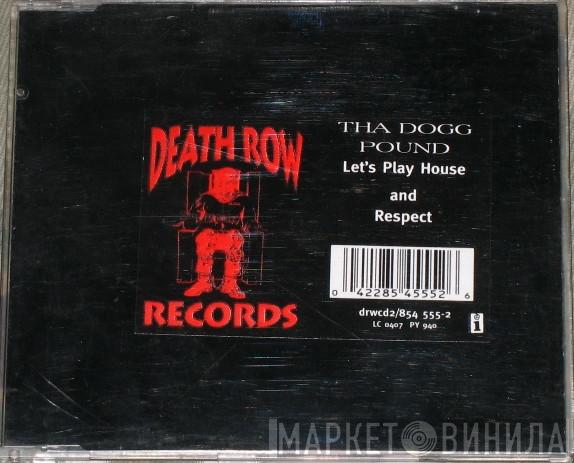  Tha Dogg Pound  - Let's Play House / Respect