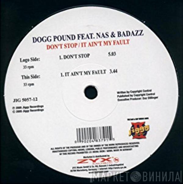 Tha Dogg Pound, Nas, Bad Azz - Don't Stop / It Ain't My Fault