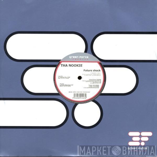 Tha Nookie - Future Shock