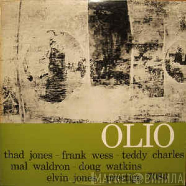 - Thad Jones - Frank Wess - Teddy Charles - Mal Waldron - Doug Watkins  Elvin Jones  - Olio