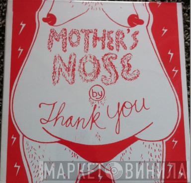 Thank You - Mother's Nose