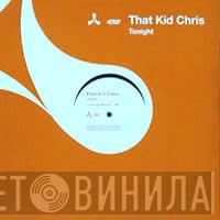 That Kid Chris - Tonight