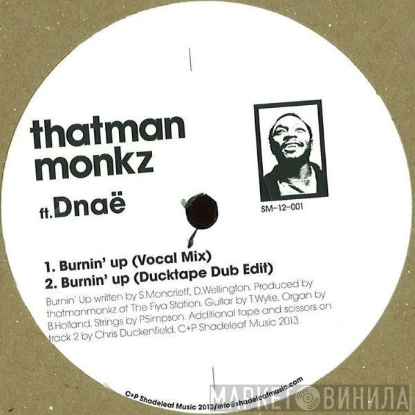 That Man Monkz, Dnae Wellington - Burnin' Up
