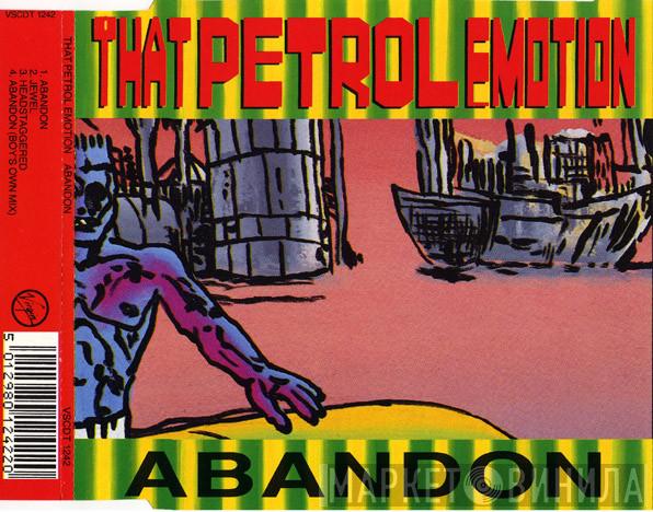That Petrol Emotion - Abandon