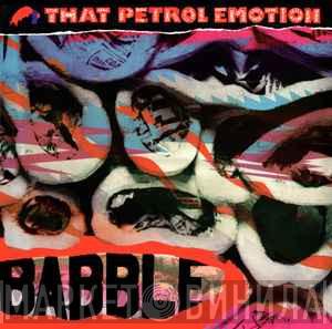  That Petrol Emotion  - Babble