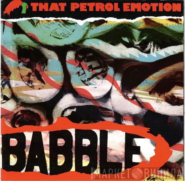  That Petrol Emotion  - Babble