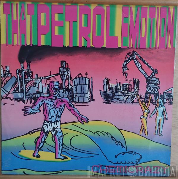  That Petrol Emotion  - Chemicrazy