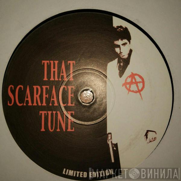  - That Scarface Tune