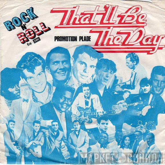  - That’ll Be The Day - Promotion Plade