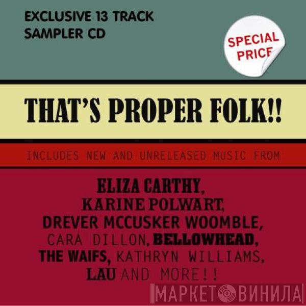  - That's Proper Folk!!