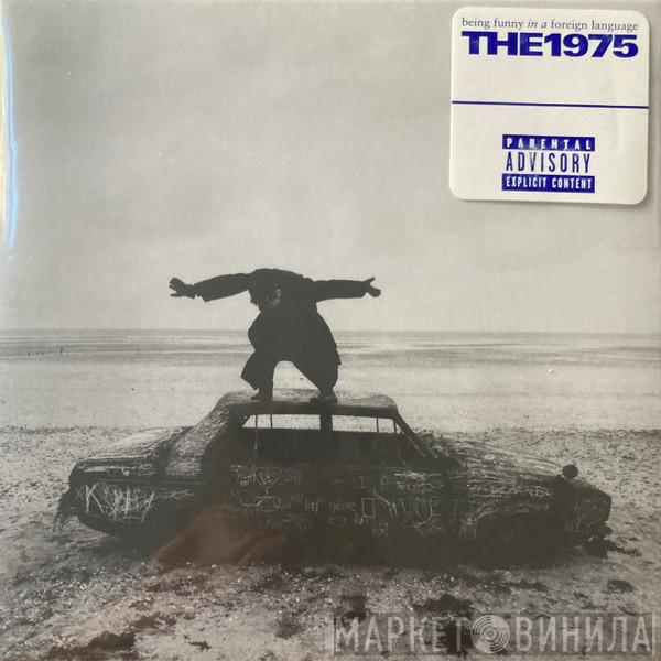 The 1975 - Being Funny In A Foreign Language