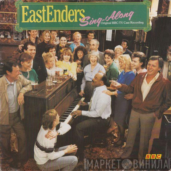 The 1985 Cast Of Eastenders - Eastenders Sing-Along