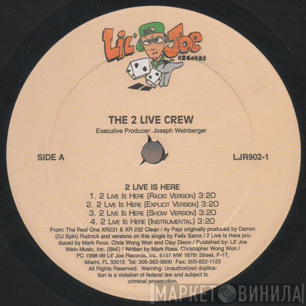  The 2 Live Crew  - 2 Live Is Here / Ay Papi