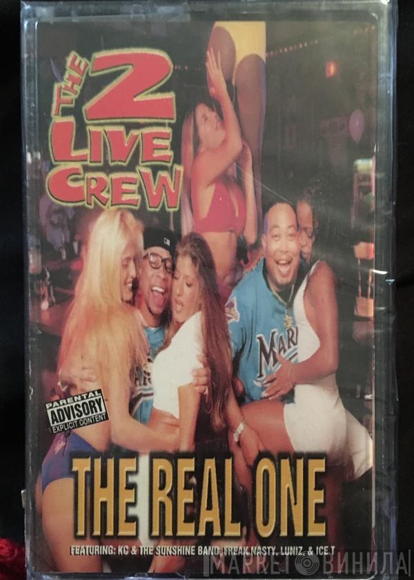  The 2 Live Crew  - The Real One