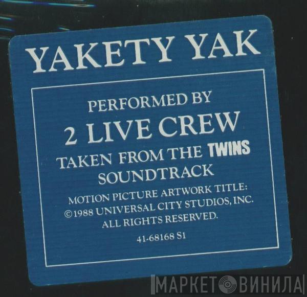  The 2 Live Crew  - Yakety Yak