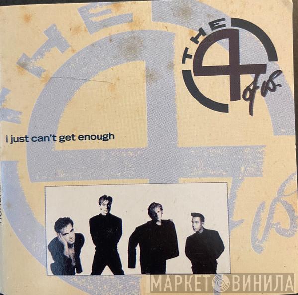  The 4 Of Us  - I Just Can't Get Enough