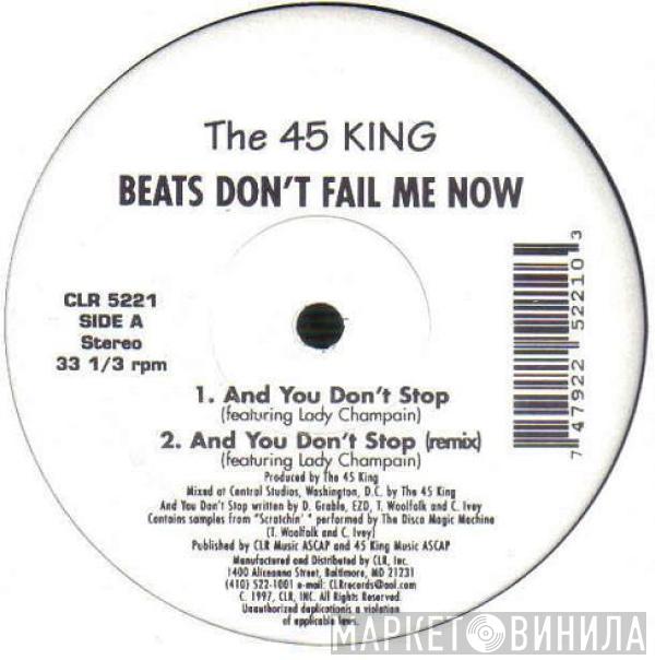  The 45 King  - Beats Don't Fail Me Now