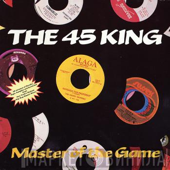 The 45 King - Master Of The Game