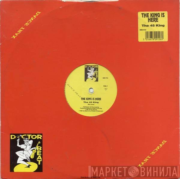The 45 King - The King Is Here