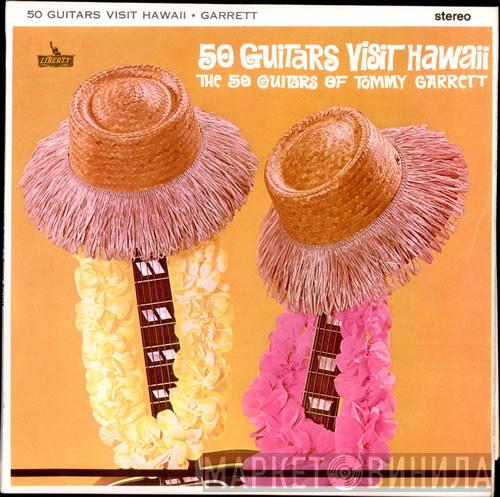  The 50 Guitars Of Tommy Garrett  - 50 Guitars Visit Hawaii