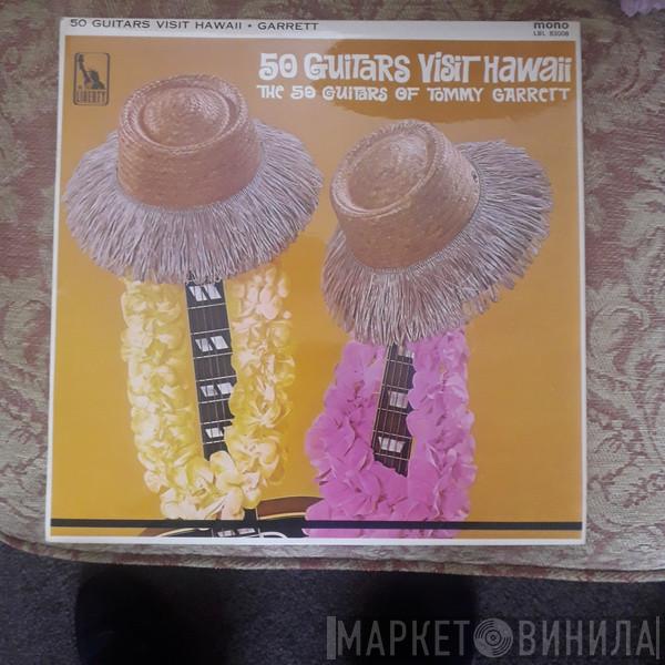  The 50 Guitars Of Tommy Garrett  - 50 Guitars Visit Hawaii