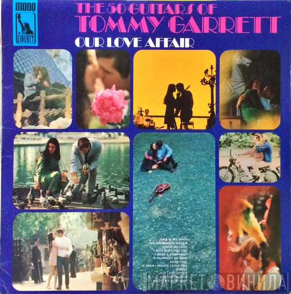 The 50 Guitars Of Tommy Garrett - Our Love Affair