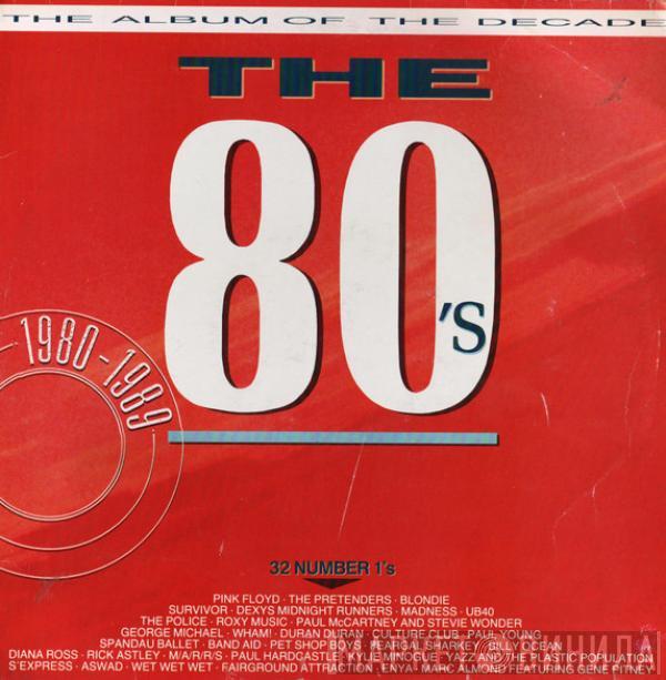  - The 80's - The Album Of The Decade