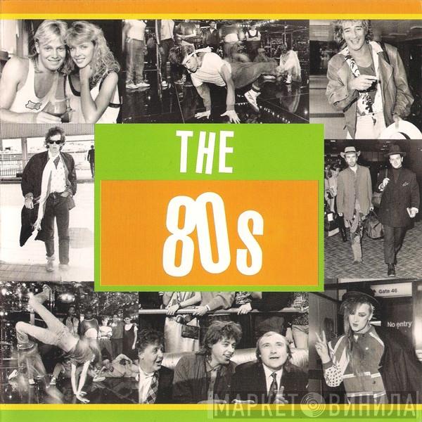  - The 80s