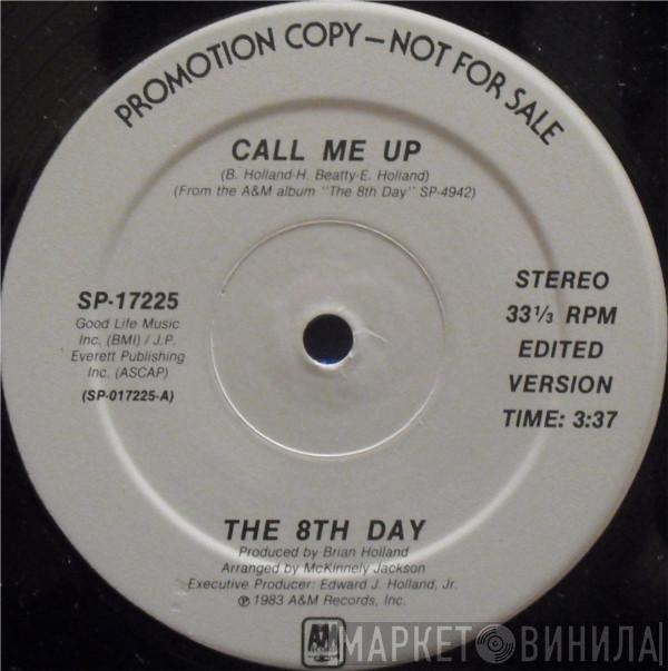 The 8th Day - Call Me Up