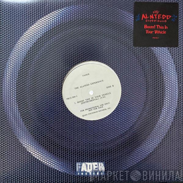 The ALnTedd Experience - Boom! This In Your Vehicle