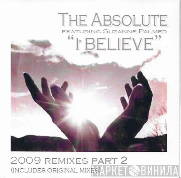 , The Absolute  Suzanne Palmer  - I Believe (2009 Remixes, Part 2)