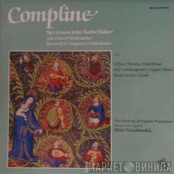 The Academy Of English Plainchant, Peter MacDonald  - Compline