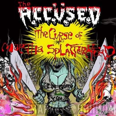 The Accüsed - The Curse Of Martha Splatterhead