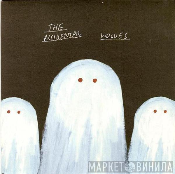 The Accidental - Wolves