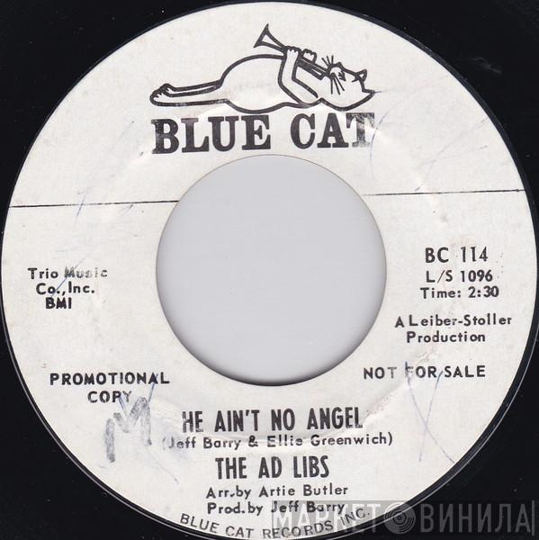 The Ad Libs - He Ain't No Angel / Ask Anybody