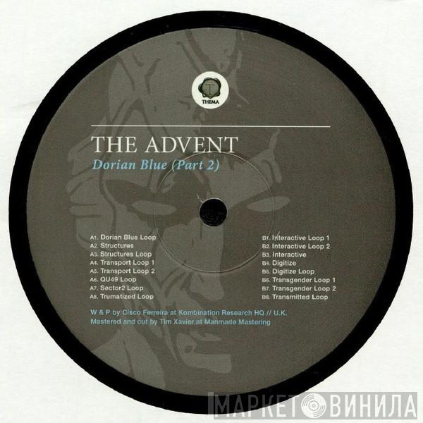 The Advent - Dorian Blue (Part 2)