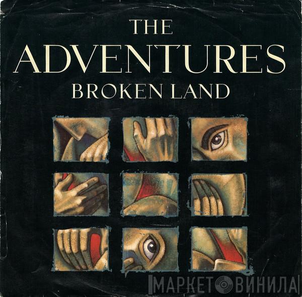 The Adventures - Broken Land