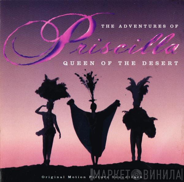  - The Adventures Of Priscilla: Queen Of The Desert  (Original Motion Picture Soundtrack)