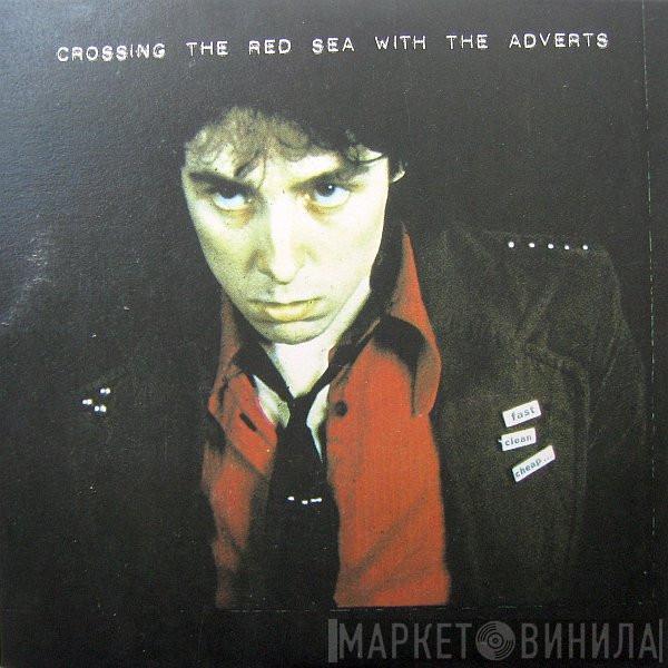  The Adverts  - Crossing The Red Sea With The Adverts
